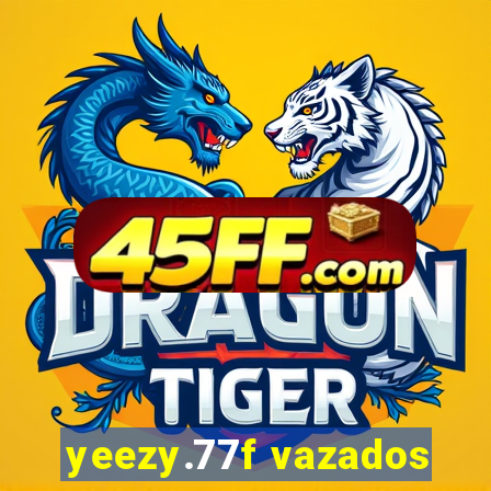 yeezy.77f vazados